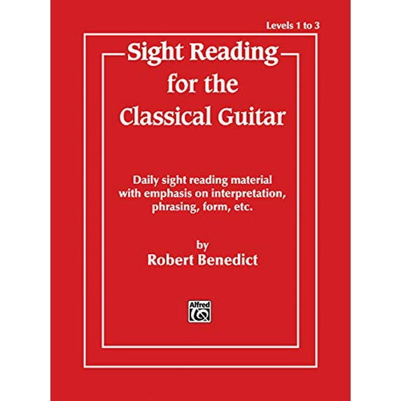 Pre-Owned Sight Reading for the Classical Guitar, Level I-III: Daily Sight Reading Material with Emphasis on Interpretation, Phrasing, Form, and More