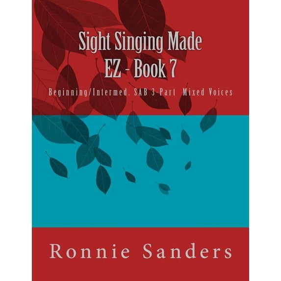 Sight Singing Made EZ: Sight Singing Made EZ Book 7 (Paperback)