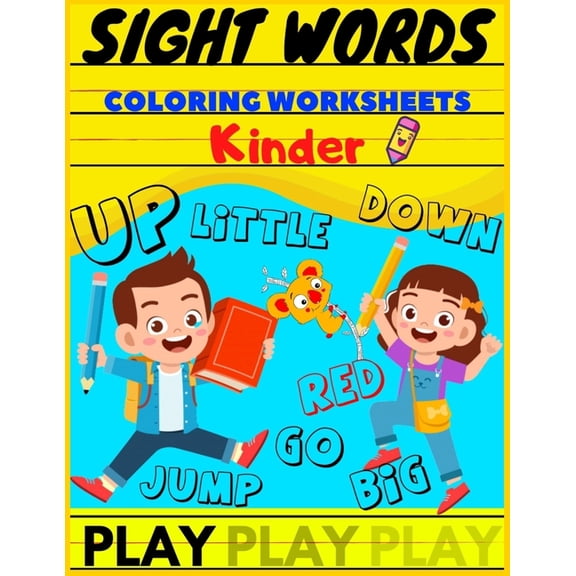 Sight Words Coloring Worksheets Kinder: Kindergarten Workbook - Ages 5 to 6, Early Reading and (Paperback) by Pen Control Kid Art