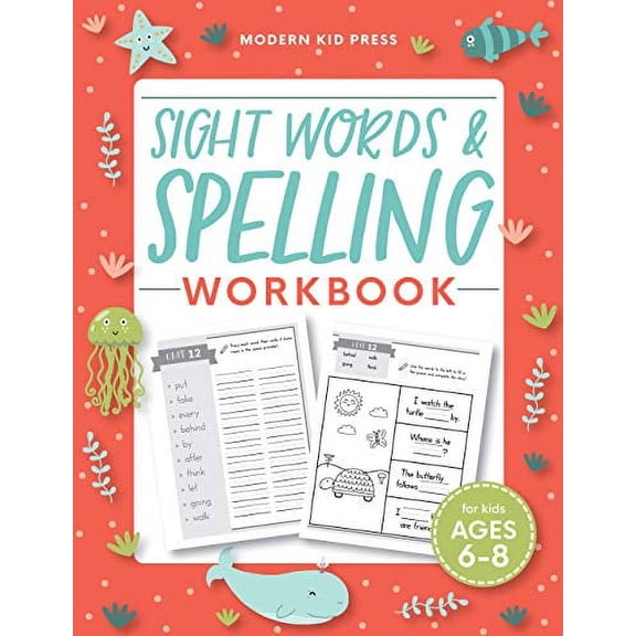 Pre-Owned Sight Words and Spelling Workbook for Kids Ages 6-8: Learn to Write and Spell Essential Words | Kindergarten Workbook, 1st Grade Workbook and 2nd Grade Workbook | Reading & Phonics Activities
