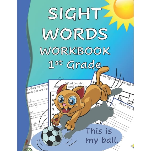 Sight Words Workbook 1st Grade: Read, Trace & Practice Writing Over 100 of the Most Common High Frequency Words For , (Paperback)