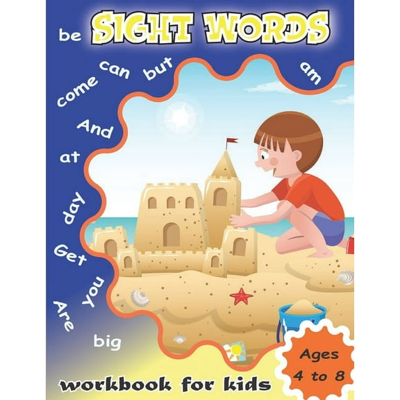 Sight Words Workbook for Kids Ages 4 to 8: Write and Learn Sight Word Practice Pages, Fun and Easy., (Paperback)