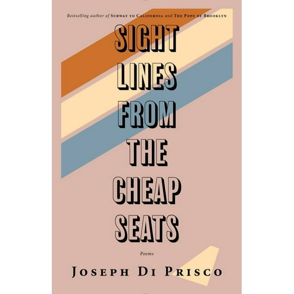 Sightlines from the Cheap Seats: Poems