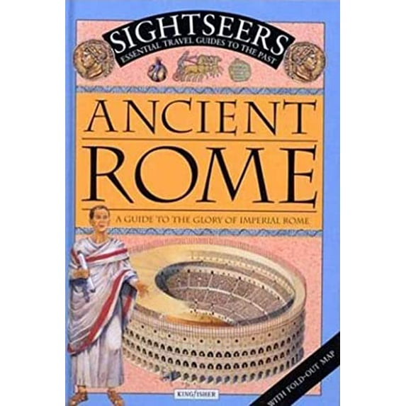 Pre-Owned Ancient Rome: A Guide to the Glory of Imperial Rome (Sightseekers) (Hardcover) 0753452359 9780753452356
