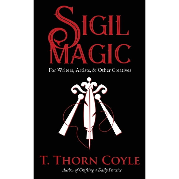 Sigil Magic for Writers, Artists, & Other Creatives, (Paperback)