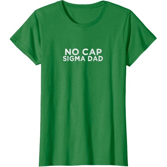 Sigma Cap Dad Design Design Sigma Cap Dad Ladies' Crewneck T-Shirt
