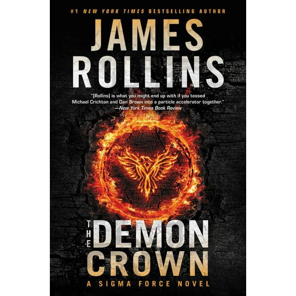 Sigma Force The Demon Crown: A SIGMA Force Novel, Book 13, (Paperback)
