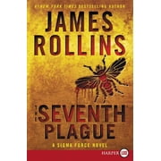 Sigma Force The Seventh Plague A SIGMA Force Novel, Book 12, Paperback