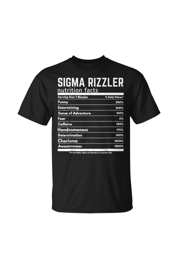 Sigma Rizzler Nutrition Facts Meme Rizz Internet Memes Gen Z TShirt