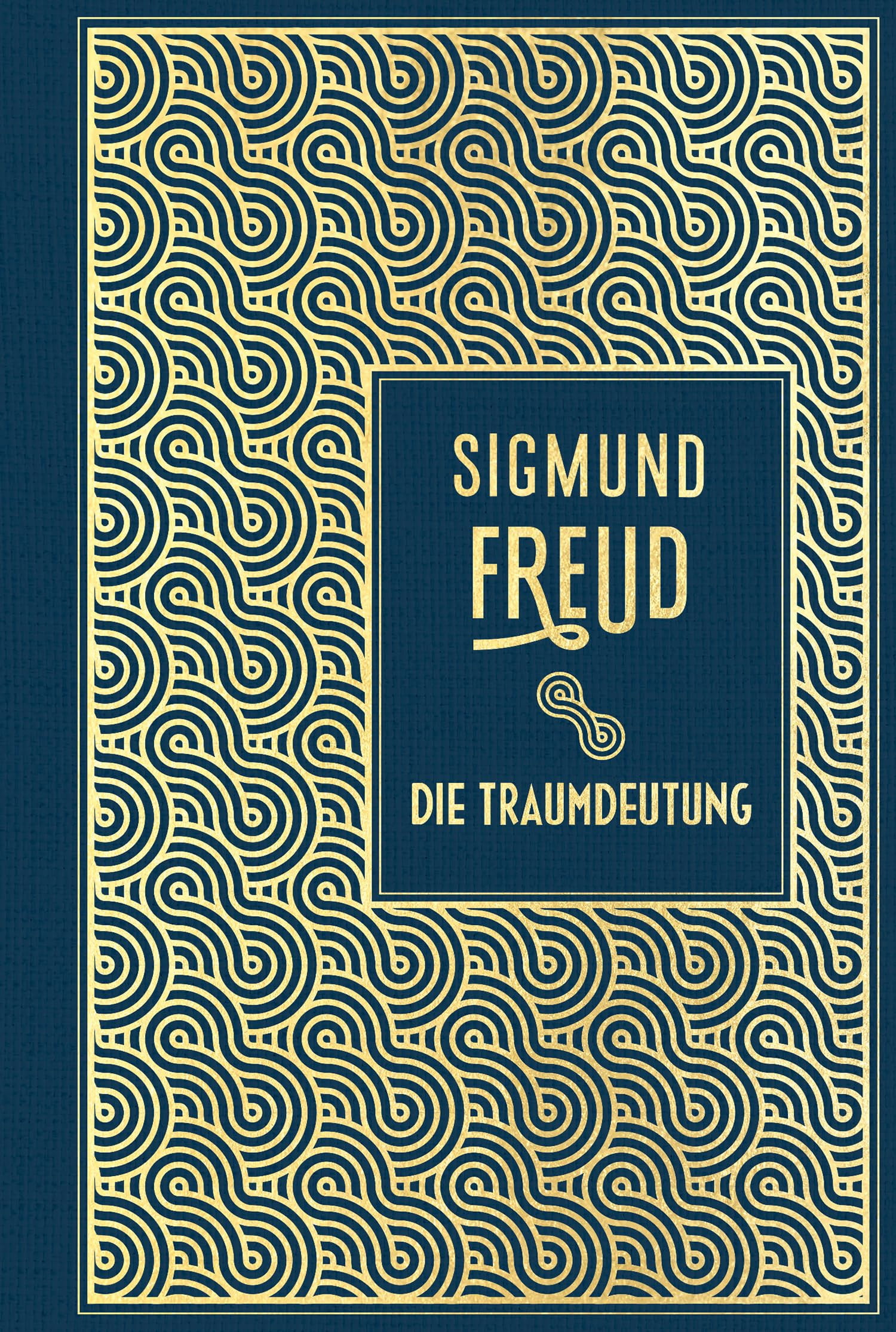 Sigmund Freud Die Traumdeutung: Leinen mit Goldprägung (Hardcover)