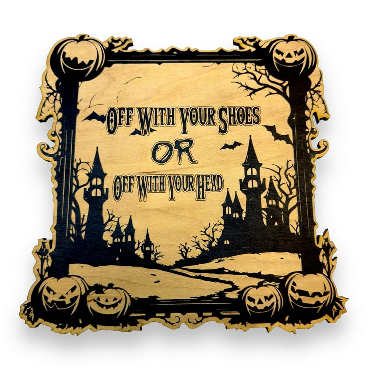 Sign - Black - Off with your shoes Halloween Sign Sign - Black - Off with your shoes Halloween Sign