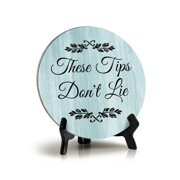 Sign ByLITA These Tips Don't Lie, Wood Color, Circle Table Sign (5"x5")