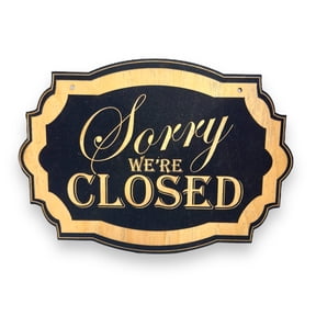Sign - CUSTOM Sorry We're Closed