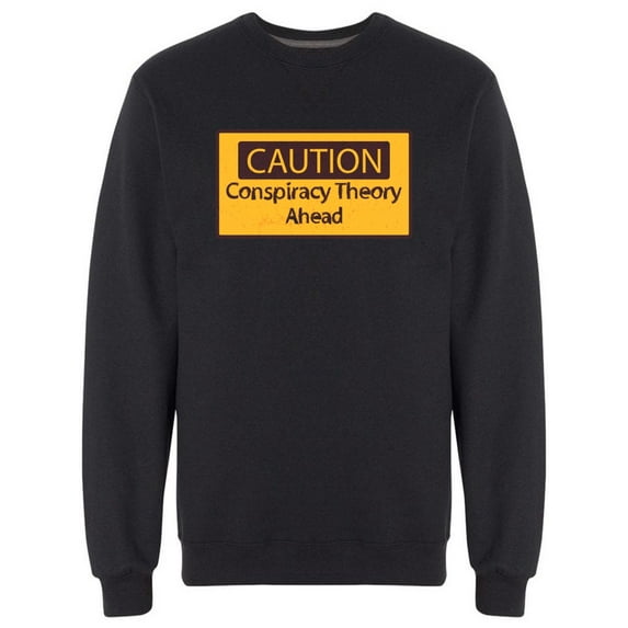Sign Conspiracy Theory Sweatshirt Men -Image by Shutterstock, Male Large