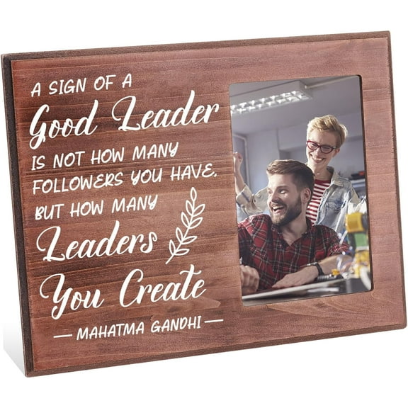 A Sign of A Good Leader Is Not How Many Followers You Have Picture Frame 4x6 inch Leadership Boss Photo Frame Hanging/Tabletop Rustic Wooden Motivational Gifts Frame for Team Leader Boss colorful