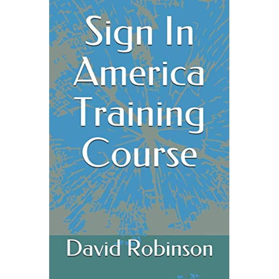 Pre-Owned Sign In America Training Course Paperback - USED