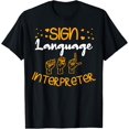 Sign Language Interpreter Deaf Sign Language Awareness ASL TShirt