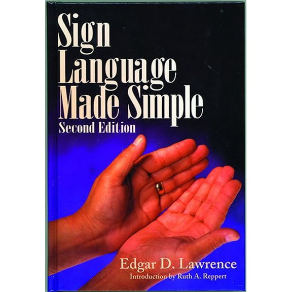 Pre-Owned Sign Language Made Simple, 2nd Edition (Hardcover) 0882435000 9780882435008