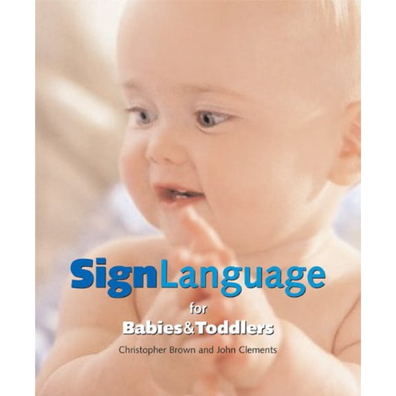 Pre-Owned Sign Language for Babies & Toddlers Paperback