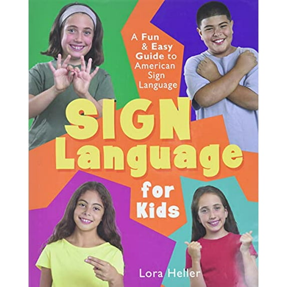 Pre-Owned Sign Language for Kids: A Fun & Easy Guide to American Sign Language Paperback