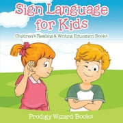 Sign Language for Kids: Children's Reading & Writing Education Books (Paperback)