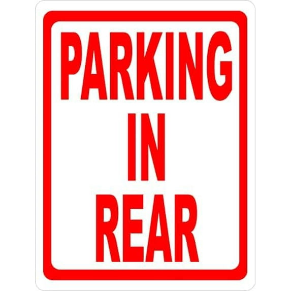 Sign Metal Sign Parking In Rear Sign for Outdoor & Indoor 12" x 8"
