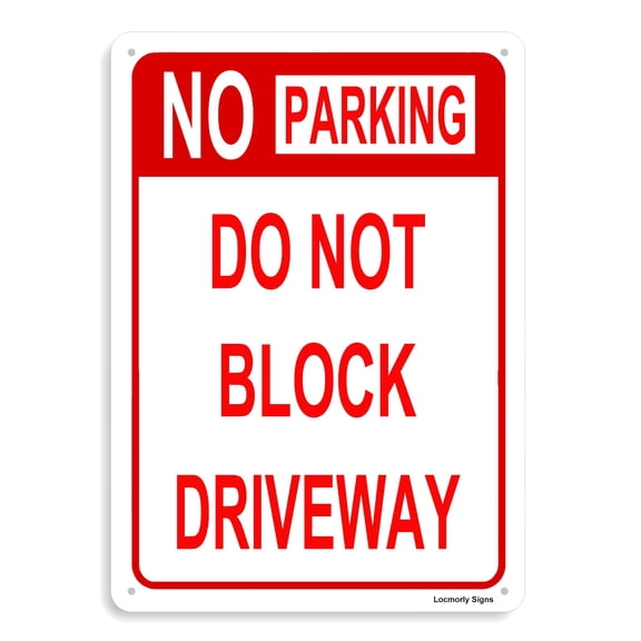 Sign, No Parking Sign Do Not Block Driveway Sign, Metal Sign for Outdoor Use (Aluminum) Size: 12 x 16 inch