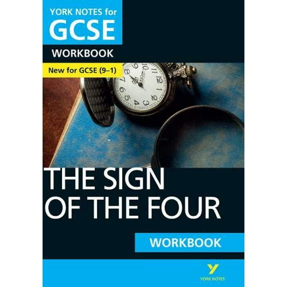 Sign Of The Four: York Notes For Gcse (9-1) Workbook