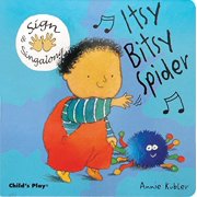 ANNIE KUBLER Sign & Singalong: Itsy, Bitsy Spider: American Sign Language (Board Book)
