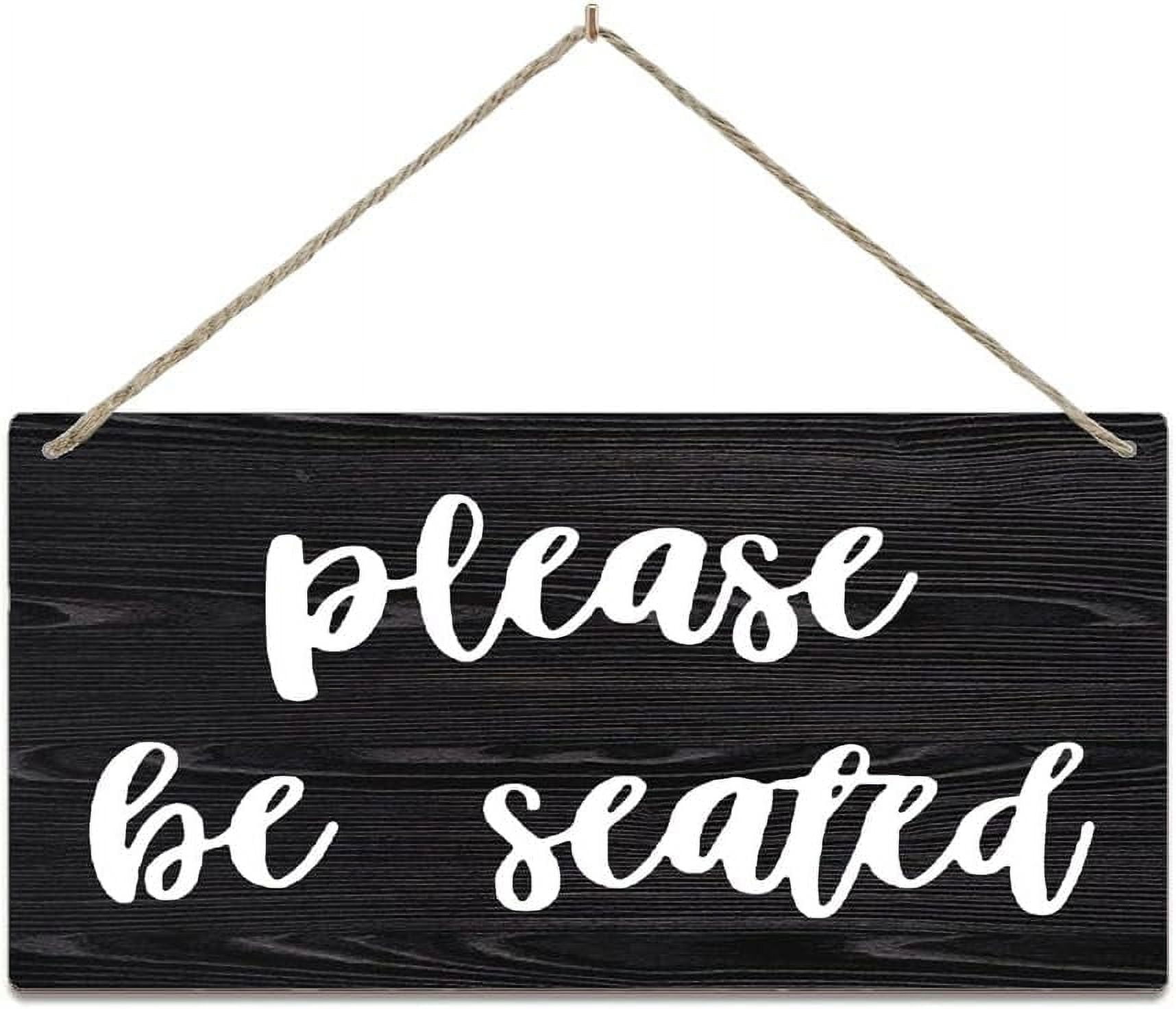 Sign Wall Art Definition Wood Plaque Bathroom Sign Please Be Seated