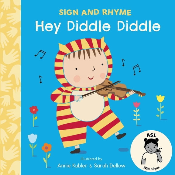 Sign and Rhyme ASL Hey Diddle Diddle ASL, (Board Book)