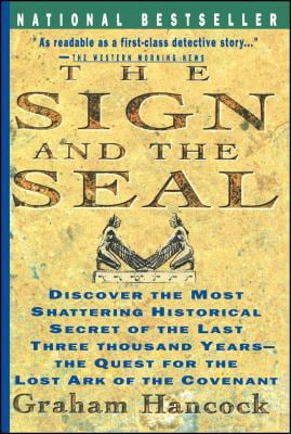 Sign and the Seal: The Quest for the Lost Ark of the Covenant 0671865412 (Paperback - Used)