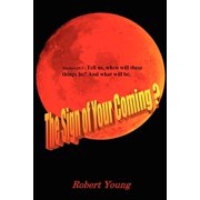 The Sign of Your Coming? Paperback