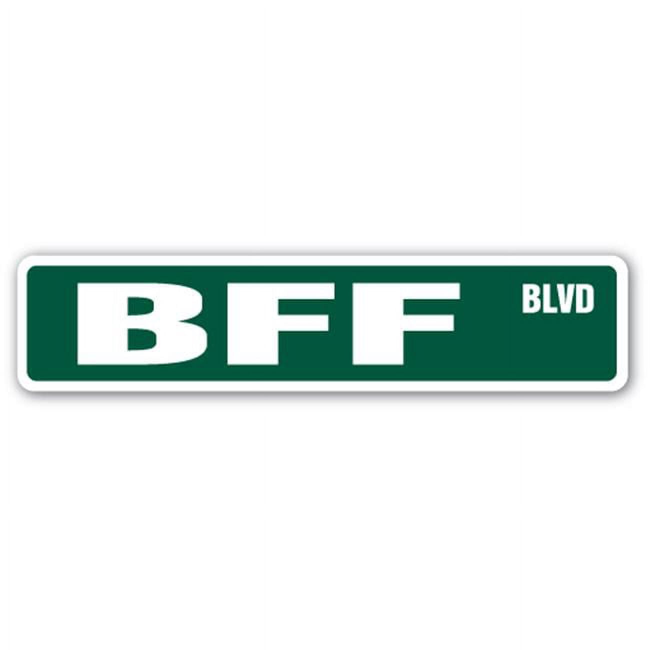 SignMission 1.5 x 7 in. Bff Street Decal - Friends Mate Best Friend ...