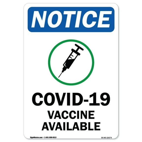 SignMission OS-NS-A-1014-22674 10 x 14 in. Covid-19 Notice Sign - Covid-19 Vaccine Available