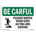 thumbnail image 1 of OSHA BE CAREFUL Sign - Please Watch Your Step As You Are Exiting With Symbol | Aluminum Sign | Protect Your Business, Work Site, Warehouse | Made in the USA, 1 of 6