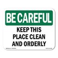 thumbnail image 1 of OSHA BE CAREFUL Sign - Keep This Place Clean And Orderly | Aluminum Sign | Protect Your Business, Work Site, Warehouse & Shop Area | Made in the USA, 1 of 6