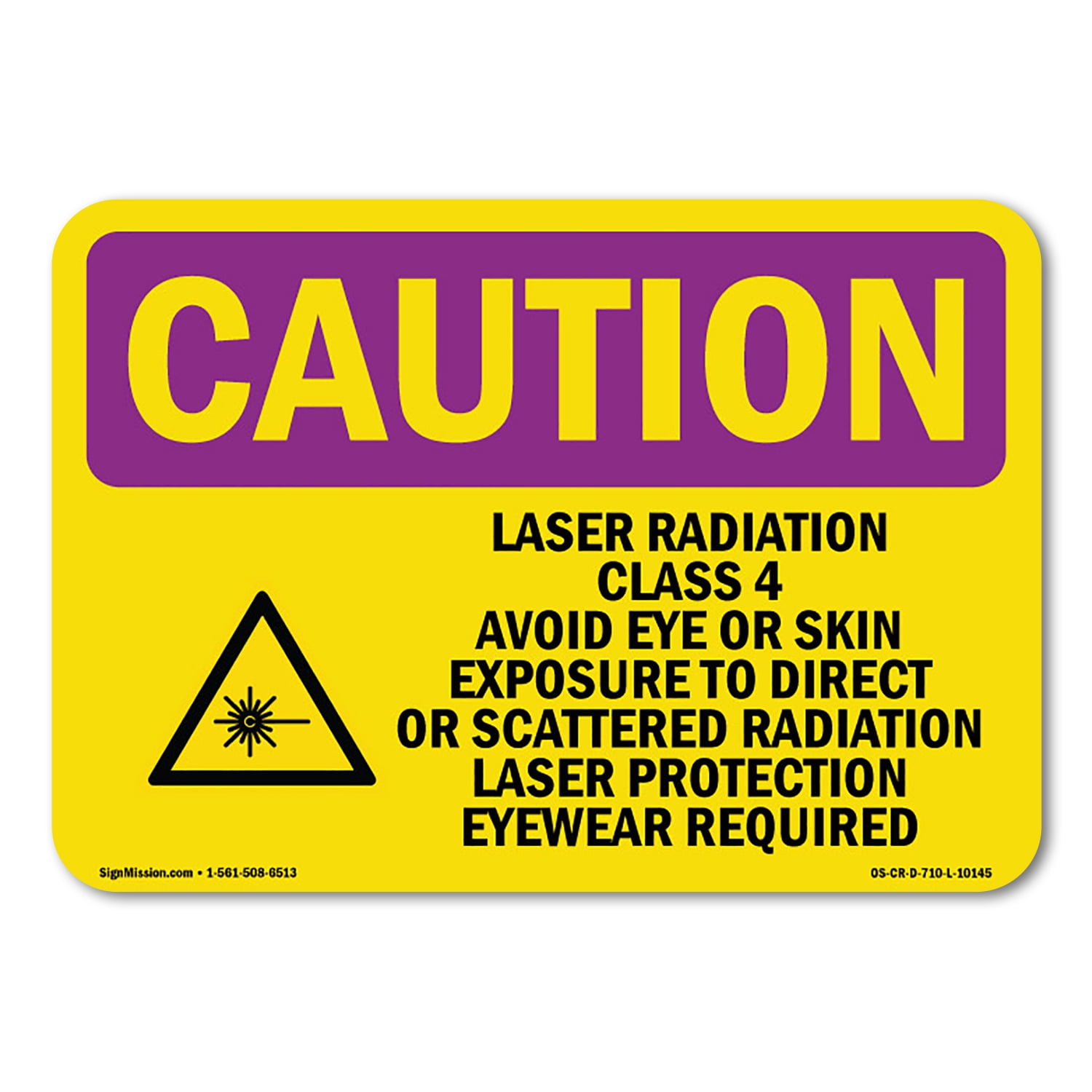 OSHA CAUTION RADIATION Sign - Laser Radiation Class 4 Avoid With Symbol ...