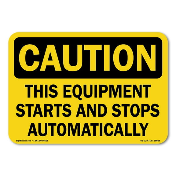 OSHA Caution Sign - This Equipment Starts and Stops Automatically | Aluminum Sign | Protect Your Business, Construction Site, Warehouse & Shop Area | Made in the USA