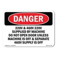 thumbnail image 1 of OSHA Danger Sign - 220V And 460V 220V Supplied By Machine Do |  Aluminum Sign | Protect Your Business, Construction Site, Shop Area |  Made in The USA, 1 of 6