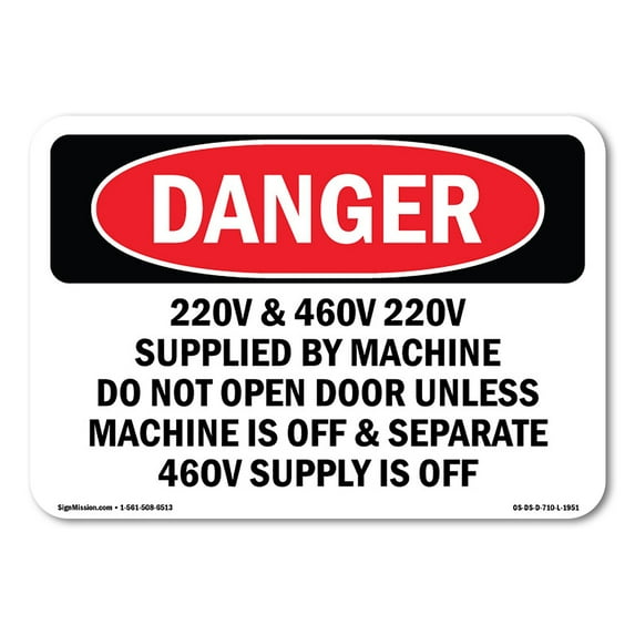 OSHA Danger Sign - 220V And 460V 220V Supplied By Machine Do | Aluminum Sign | Protect Your Business, Construction Site, Shop Area | Made in The USA