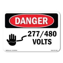 OSHA Danger Sign - 277 480 Volts |  Aluminum Sign | Protect Your Business, Construction Site, Warehouse & Shop Area |  Made in The USA