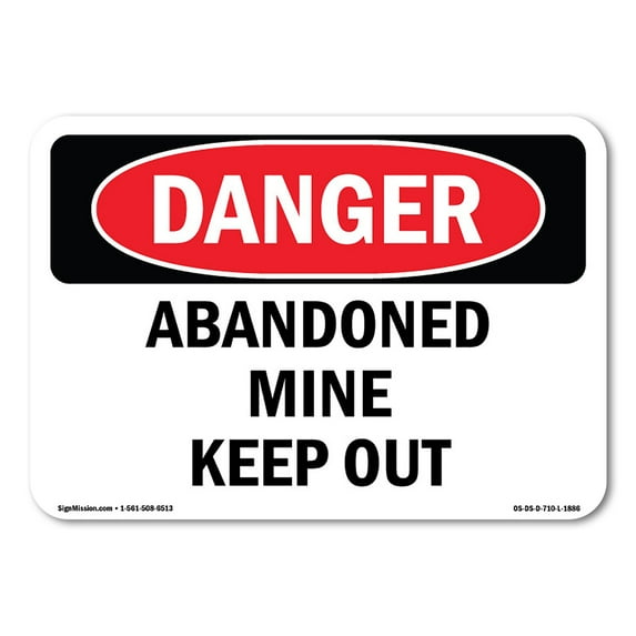 SignMission OS-DS-A-1014-L-1886 10 x 14 in. OSHA Danger Sign - Abandoned Mine Keep Out