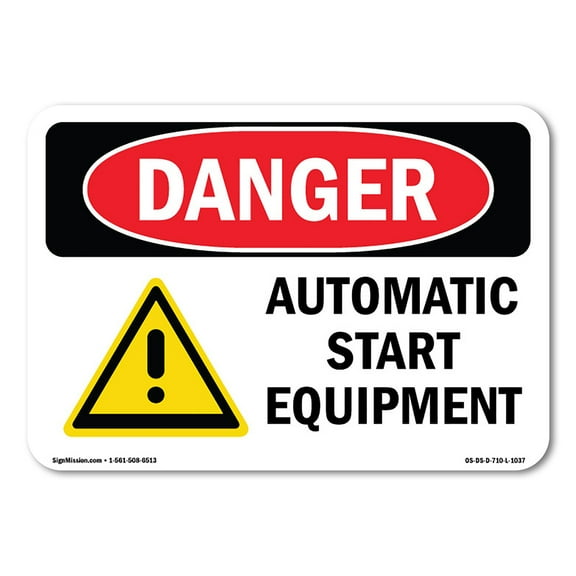 OSHA Danger Sign - Automatic Start Equipment |  Aluminum Sign | Protect Your Business, Construction Site, Warehouse & Shop Area |  Made in The USA