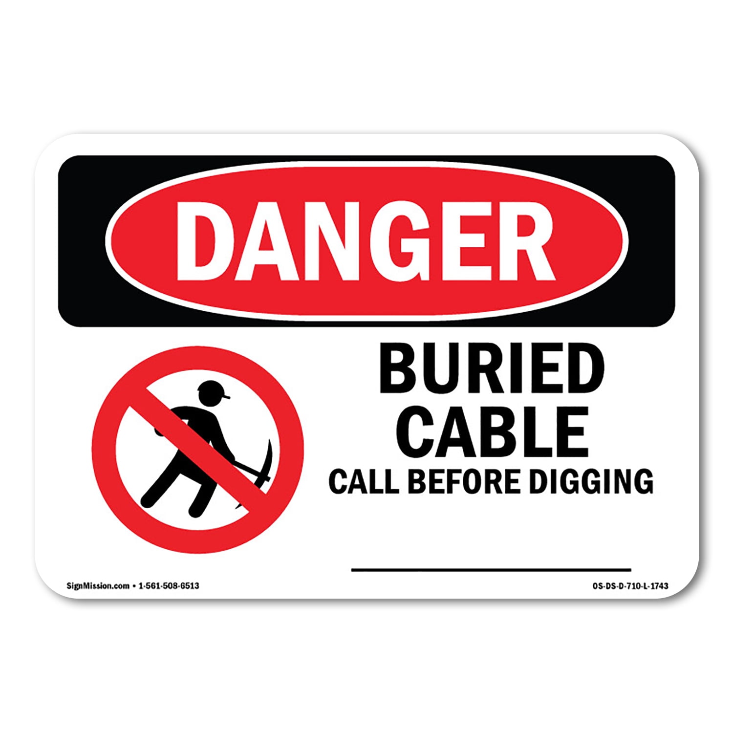 OSHA Danger Sign - Custom Buried Cable Call Before Digging | Aluminum ...