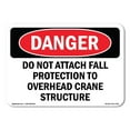 thumbnail image 1 of OSHA Danger Sign - Do Not Attach Fall Protection |  Aluminum Sign | Protect Your Business, Construction Site, Warehouse & Shop Area |  Made in The USA, 1 of 6