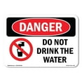 thumbnail image 1 of SignMission OS-DS-A-1014-L-1130 10 x 14 in. OSHA Danger Sign - Do Not Drink the Water, 1 of 6