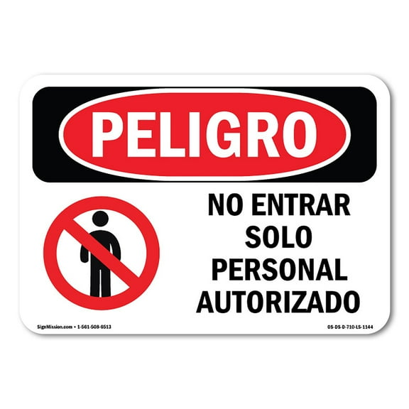 SignMission OS-DS-A-1014-LS-1144 10 x 14 in. OSHA Danger Sign - Do Not Enter Authorized Personnel Spanish