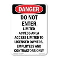 thumbnail image 1 of SignMission OS-DS-A-1014-V-2133 10 x 14 in. OSHA Danger Sign - Do Not Enter Limited Access Area, 1 of 6
