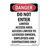 SignMission OS-DS-A-1014-V-2133 10 x 14 in. OSHA Danger Sign - Do Not Enter Limited Access Area